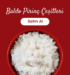 Başhan Özsarı Reis Baldo Pirinç Çeşitleri